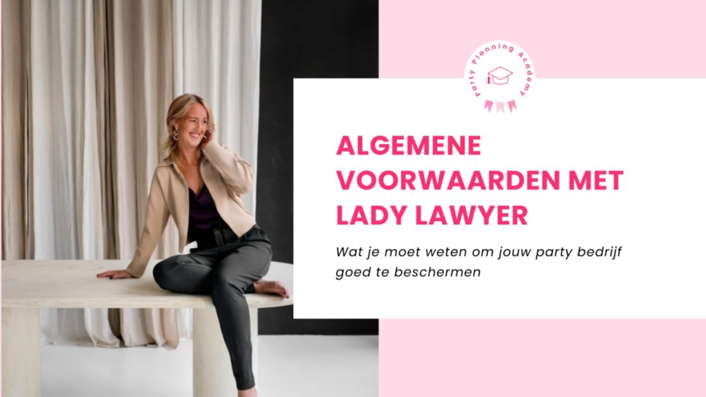 Eerste Hulp bij Party Planning algemene-voorwaarden-met-lady-lawyer-1024x576 Hoe ga je om met annuleringen zonder geld te verliezen?