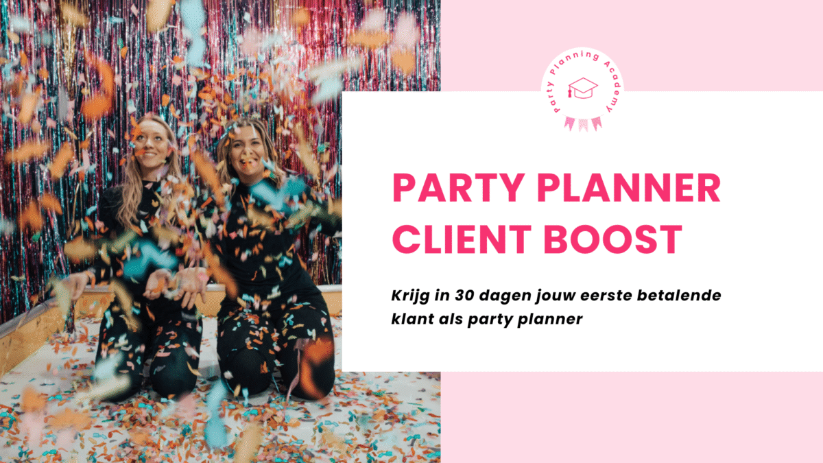 Eerste Hulp bij Party Planning Party-Planner-Client-Boost-2025 Level: starter  